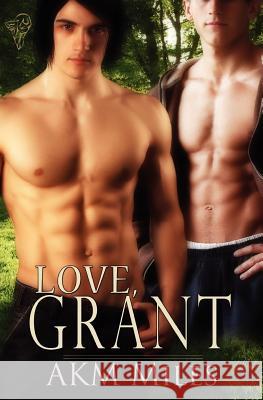 Love, Grant A. K. M. Miles Natalie Winters  9780857150721 Total-E-Bound Publishing - książka