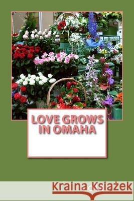 Love Grows In Omaha Larry 9780998129709 Pink Rose - książka