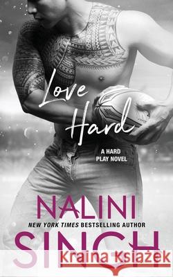 Love Hard Nalini Singh 9781942356691 Tka Distribution - książka
