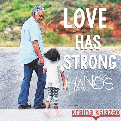 Love Has Strong Hands Lisa McLean 9789769620889 Lisa N. McLean - książka