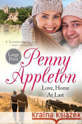 Love, Home At Last: Large Print Edition Appleton, Penny 9781912105793 Curl Up Press - książka