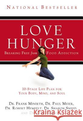 Love Hunger Don Hawkins Robert Hemfelt Paul Meier 9780785260233 Nelson Impact - książka