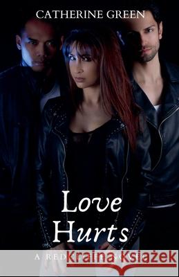 Love Hurts (A Redcliffe Novel) Catherine Green   9798215448885 Catherine Green - książka