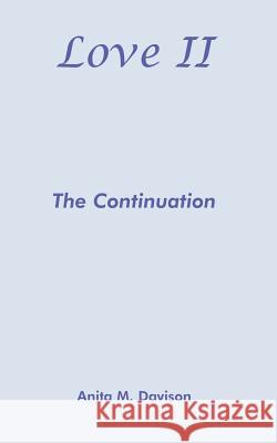 Love II Anita M. Davison 9781420814620 Authorhouse - książka