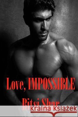 Love, Impossible Bitsi Shar 9781517105389 Createspace - książka