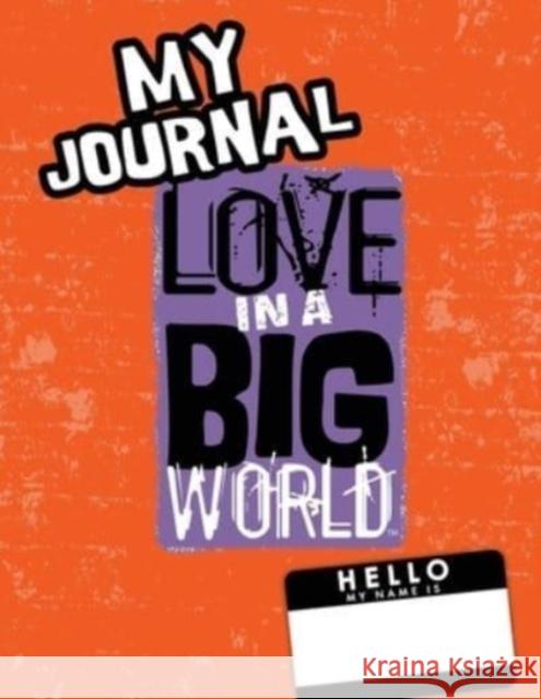 Love In A Big World: My Journal - 4th Grade Tamara Fyke 9781737478799 Bluewonder Creative, LLC - książka