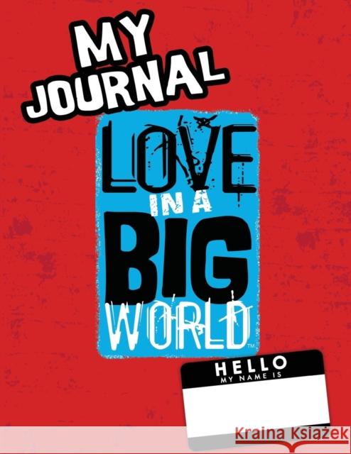 Love In A Big World: My Journal - 7th grade Fyke 9781737650645 Bluewonder Creative, LLC - książka