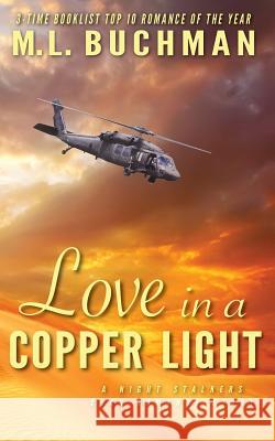 Love in a Copper Light M. L. Buchman 9781945740305 Buchman Bookworks, Inc. - książka