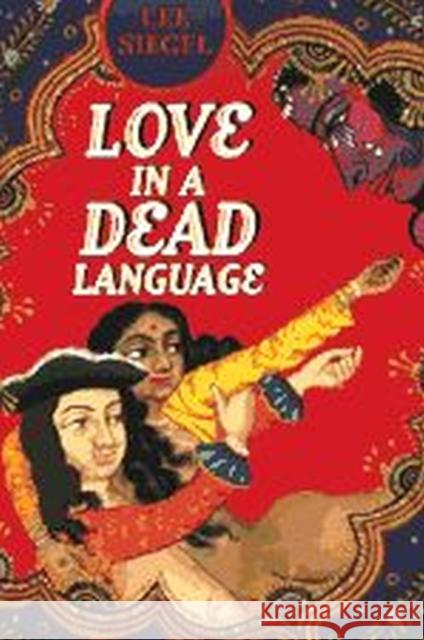 Love in a Dead Language Lee Siegel 9780226756974 University of Chicago Press - książka