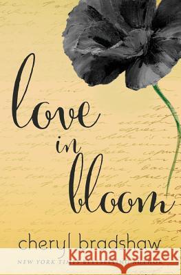 Love in Bloom: Volume 3 Cheryl Bradshaw 9781790773534 Independently Published - książka