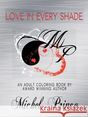 Love in Every Shade Michel Prince 9781387226757 Lulu.com - książka