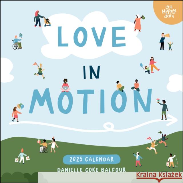 Love In Motion 2025 Wall Calendar Danielle Coke Balfour 9781524887087 Andrews McMeel Publishing - książka