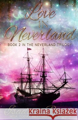 Love in Neverland: Book 2 in The Neverland Trilogy Brown, Isadora 9798640731545 Independently Published - książka