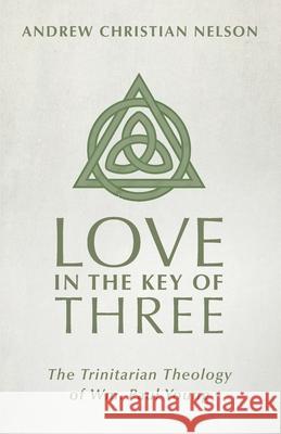 Love in the Key of Three Andrew Christian Nelson 9781666715477 Wipf & Stock Publishers - książka