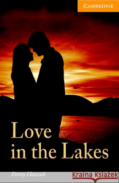 Love in the Lakes Level 4 Hancock Penny 9780521714600 Cambridge University Press - książka