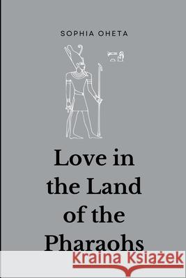 Love in the Land of the Pharaohs Oheta Sophia 9788331536252 OS Pub - książka