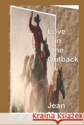 Love in the Outback Jean Martino 9781520929316 Independently Published - książka