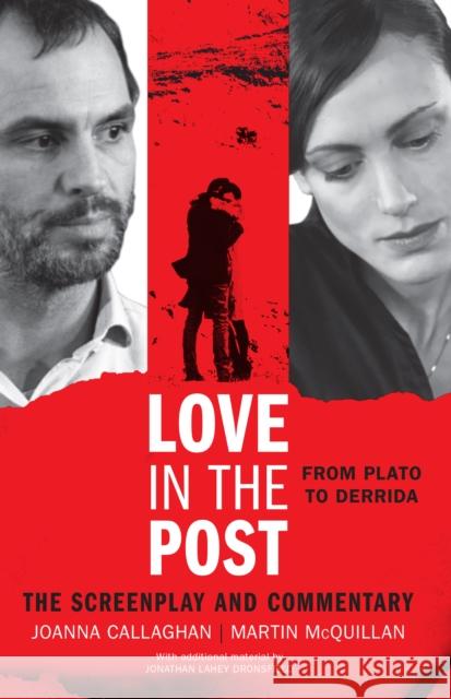 Love in the Post: From Plato to Derrida: The Screenplay and Commentary McQuillan, Martin 9781783480050  - książka