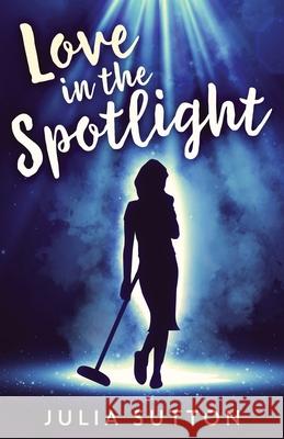 Love In The Spotlight Julia Sutton 9784824128010 Next Chapter - książka