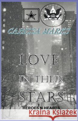 Love In Their Stars Carissa Marks 9781393957119 Carissa Marks - książka