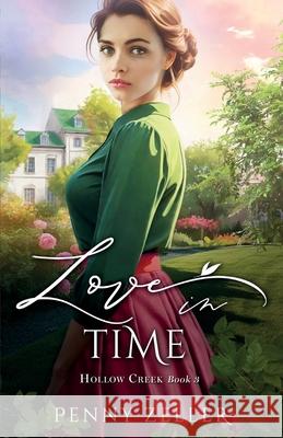 Love in Time Penny Zeller 9781957847542 Maplebrook Publishing - książka