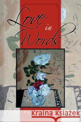 Love In Words Gulick, Tony 9781469160832 Xlibris Corporation - książka