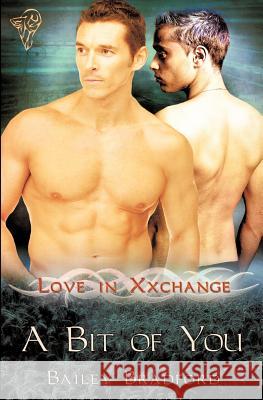 Love in Xxchange: A Bit of You Bradford, Bailey 9780857157775 Total-E-Bound Publishing - książka