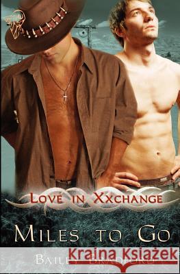 Love in Xxchange: Miles to Go Bradford, Bailey 9780857157461 Total-E-Bound Publishing - książka