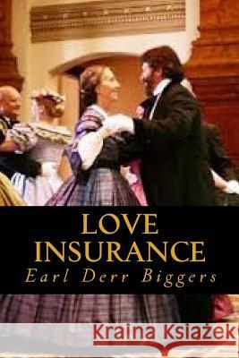 Love Insurance Earl Derr Biggers Ravell 9781981308934 Createspace Independent Publishing Platform - książka