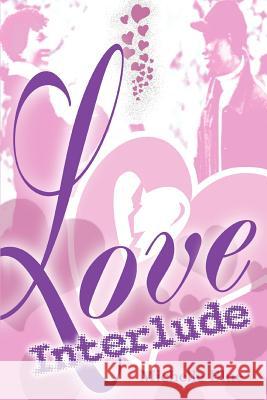 Love Interlude Michelle Blue 9780595328000 iUniverse - książka