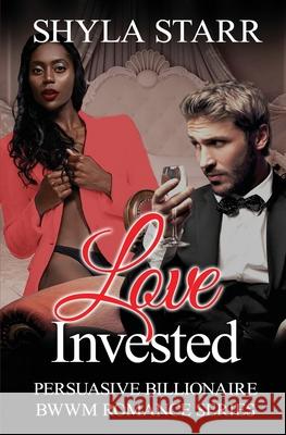 Love Invested Shyla Starr 9781773500553 Revelry Publishing - książka