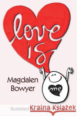 Love Is Magdalen Bowyer Joan Trinh Pham 9780993855214 Magi - książka