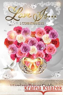 Love Is...: 1 Corinthians 13 Lejon April Payne 9781791965112 Independently Published - książka