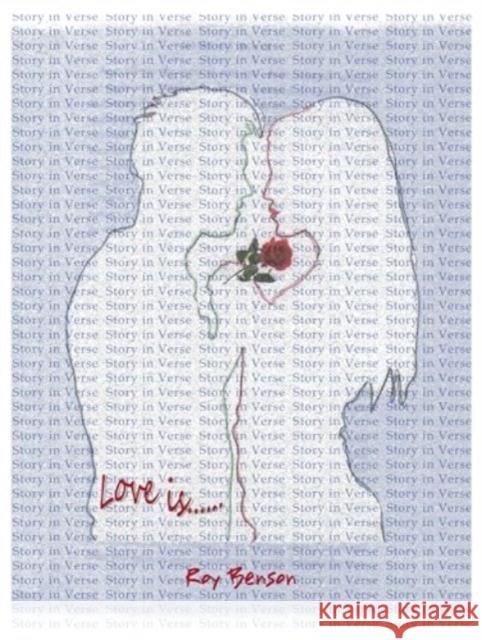 Love is ...: A Story in Verse Roy Benson 9781839527470 The Self-Publishing Partnership Ltd - książka