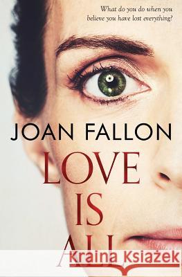 Love Is All Joan Fallon 9780995583443 Scott Publishing - książka