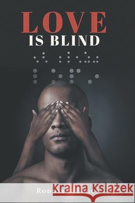 Love Is Blind Rodney J Suggs 9781648010576 Newman Springs Publishing, Inc. - książka