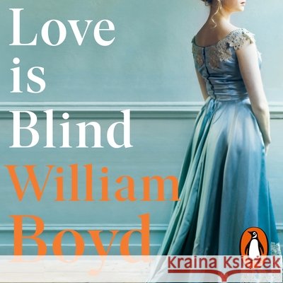 Love is Blind, Audio-CD : Ungekürzte Ausgabe, Lesung Boyd, William 9780241979808 Penguin - książka