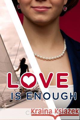 Love is Enough Rizzo, Cindy 9781501087684 Createspace - książka