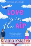 Love is in the Air Joanna Knowles 9781398717640 Orion Publishing Co