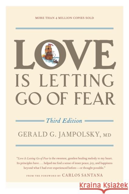 Love Is Letting Go of Fear, Third Edition Gerald G., MD Jampolsky 9781587611186 Celestial Arts - książka