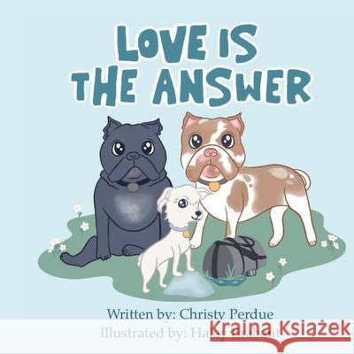 Love is the Answer Haley Brabant, Christy Perdue 9798328207263 Independently Published - książka