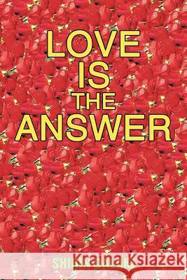 Love Is the Answer: Living in Abundant Heart Dalaki, Shirin 9781452576213 Balboa Press - książka