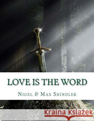 Love is The Word: The Tower: Book II Shindler, Max 9781515258407 Createspace Independent Publishing Platform - książka