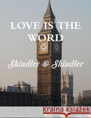 Love is The Word: The Tower: Book II Shindler, Max 9781515258711 Createspace - książka