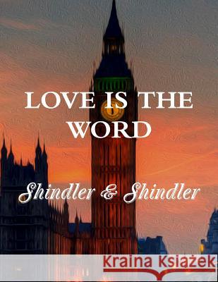 Love is The Word: The Tower: Book II Shindler, Max 9781515260714 Createspace - książka