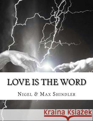Love is The Word: The Tower: Book II Shindler, Max 9781515260783 Createspace - książka