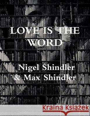 Love is The Word: The Tower: Book II Shindler, Max 9781515261087 Createspace - książka