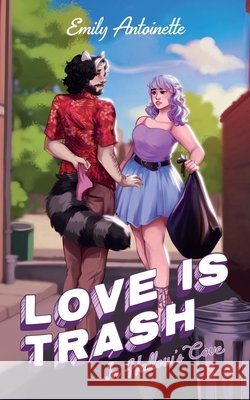 Love is Trash in Hallow's Cove Emily Antoinette 9781967556106 Emily Antoinette - książka