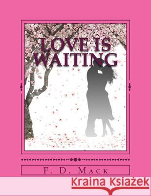 Love is Waiting Mary 1826 F. D. Mack 9781544960074 Createspace Independent Publishing Platform - książka