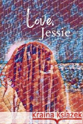 Love, Jessie Gabriel Okoh Ujah   9798392939114 Independently Published - książka